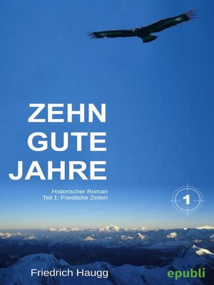 cover image of Zehn gute Jahre Teil1